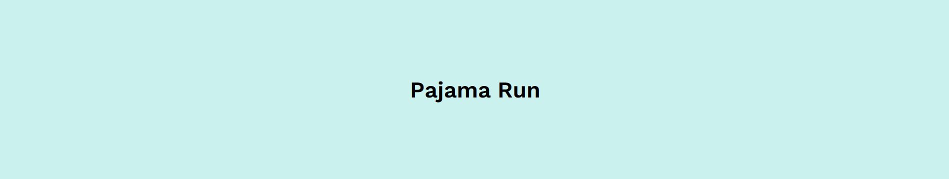 Pajama Run 2026 race event banner image